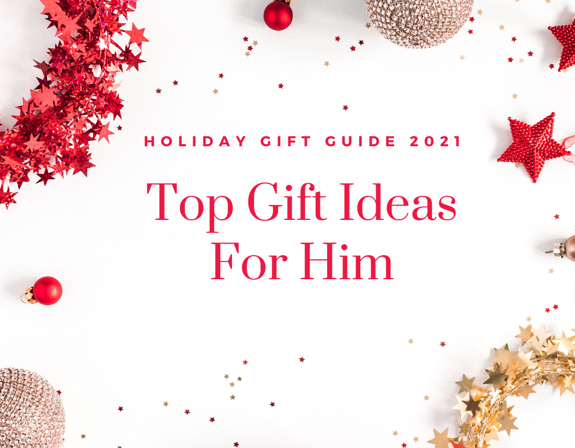 Top Gift Ideas for Him