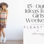 Girls' Weekend Outfit Ideas