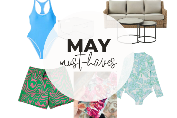 May Must-Haves